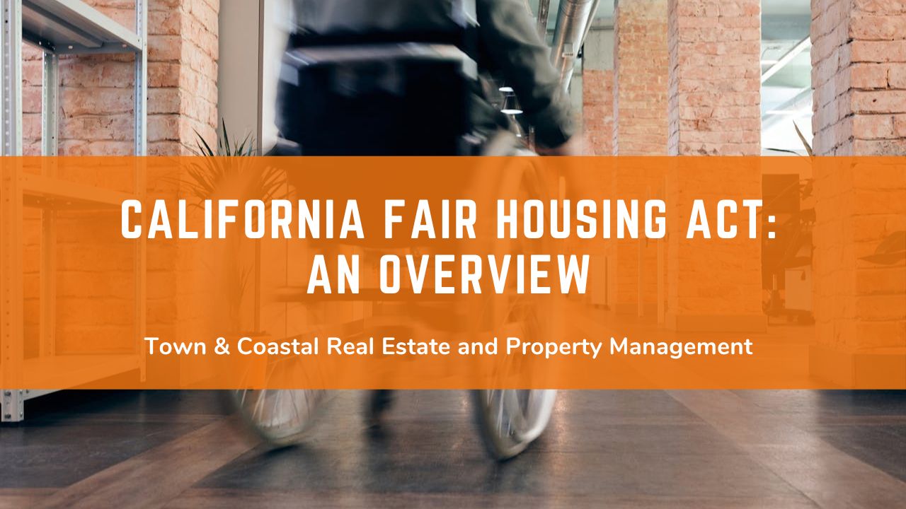California Fair Housing Act: An Overview